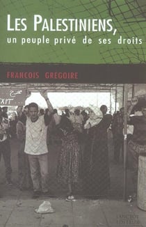 LA PALESTINE, UN PEUPLE SANS DROITS