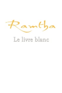 Ramtha : Le livre blanc