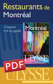 Restaurants de montréal - chapitre tiré du guide ulysse "montréal" (6e édition)