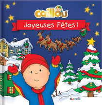Caillou : joyeuses fêtes !