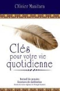 Clés pour votre vie quotidienne - recueil de pensées - essences de méditation