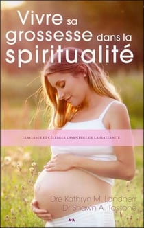 Vivre sa grossesse dans la spiritualité