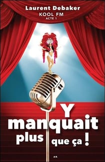 Y manquait plus que ca ! kool fm acte 1