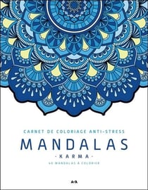 Mandalas : karma - carnet de coloriage anti-stress