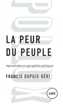La peur du peuple : agoraphobie et agoraphilie politiques