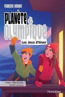 Planete olympique. les jeux d'hiver