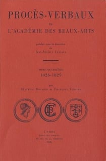 Procès-verbaux de l'académie des beaux-arts Tome 4