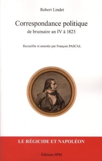 Correspondance politique de brumaire an iv à 1823