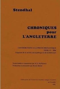 Chroniques pour l'Angleterre : contributions à la presse britannique t.6 - 1826