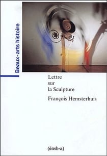 Lettre sur la sculpture - lettre sur une pierre antique