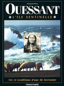 Ouessant : L'île sentinelle
