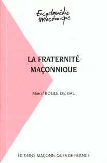 La fraternité maçonnique
