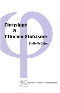 Chrysippe et l'ancien stoicisme