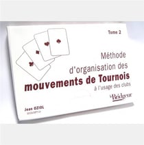 Méthode organisation des mouvements de tournoi Tome 2