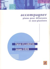 Accompagner : piano pour débutants et non-pianistes