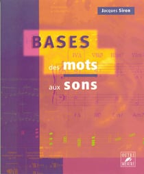 Bases des mots aux sons - théorie, solfège