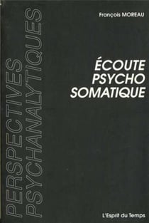 Ecoute psychosomatique - deux situations cliniques de pierre marty