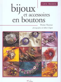 Bijoux et accessoires en bouton les bases