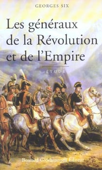 Les generaux de la revolution et de l'empire
