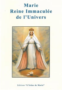 Marie, Reine Immaculee De L'Univers