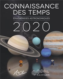 Connaissance des temps - éphémérides astronomiques (édition 2020)