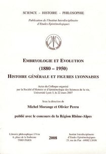 Embryologie et évolution (1880-1950) - histoire générale et figures lyonnaises