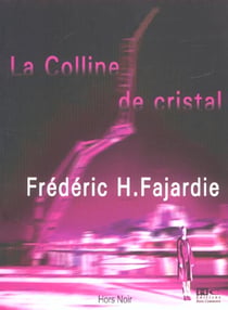 La colline de cristal