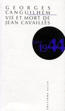 Vie et mort de Jean Cavaillès (1944)