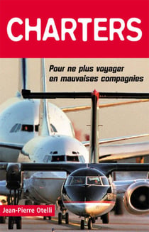 Charters - pour ne plus voyager en mauvaises compagnies