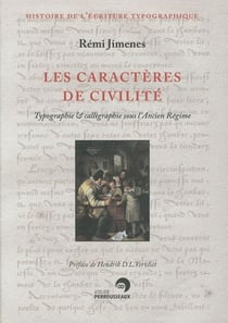 Les caractères de civilité - typographie et calligraphie sous l'ancien régime