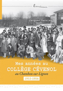 Mes annees au college cevenol - au chambon-sur-lignon