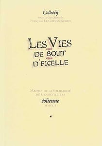 Les Vies De Bout D'Ficelle