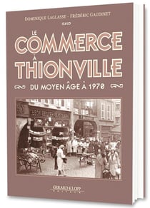 Le commerce à thionville du moyen âge à 1970