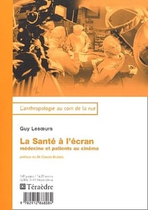 La santé à l'écran - médecine et patients au cinéma