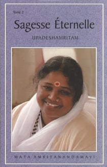 Sagesse éternelle t.2 - entretiens avec Mata Amritanandamayi