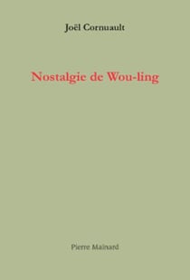 Nostalgie de wou-ling