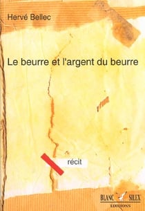 Le beurre et l'argent du beurre