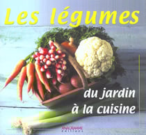 Les legumes du jardin a la cuisine