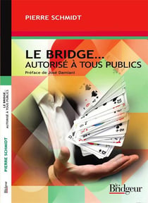 Le bridge... autorisé à tous publics