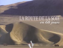 La route de la soie en 68 jours