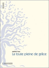 La toute pleine de grâce