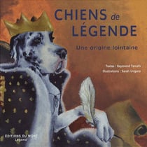Chiens de légende - une origine lointaine