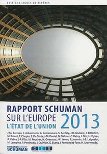État de l'union - rapport schuman 2013 sur l'europe