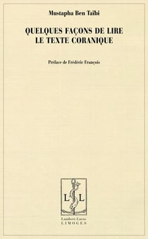Quelques façons de lire le texte coranique