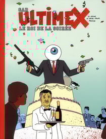 Ultimex Tome 3 : le roi de la soirée