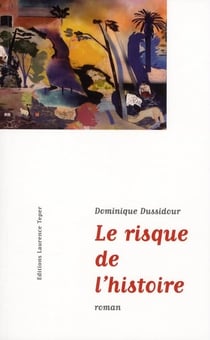 Le risque de l'histoire