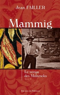 Mammig Tome 2 - le temps des Malamoks