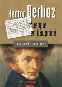 Hector berlioz musique en dauphine