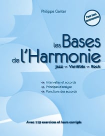 Les bases de l'harmonie - jazz, variété, rock (2e édition)