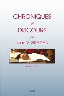 Chroniques et discours, (2001-2011), de jean v. sirapian